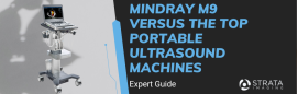 Mindray M9 Versus The Top Portable Ultrasound Machines - Strata Imaging